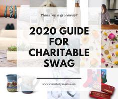 The 2020 Guide for Charitable Swag .